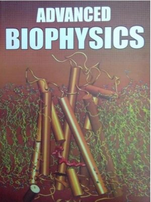 cover image of Advanced Biophysics
